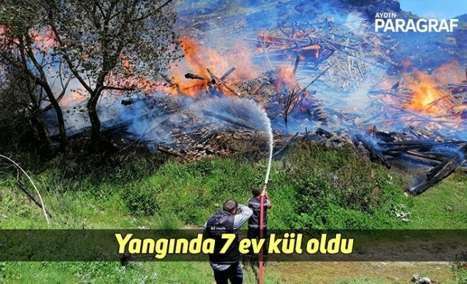 Yangında 7 ev kül oldu
