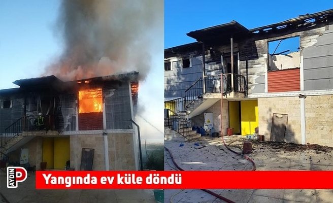 Yangında ev küle döndü