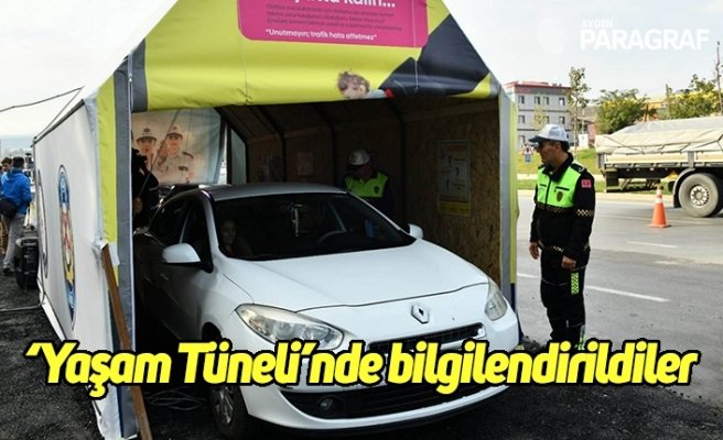 ‘Yaşam Tüneli’nde bilgilendirildiler