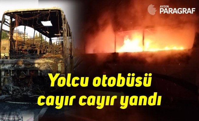 Yolcu otobüsü cayır cayır yandı