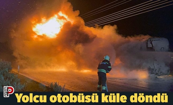 Yolcu otobüsü küle döndü