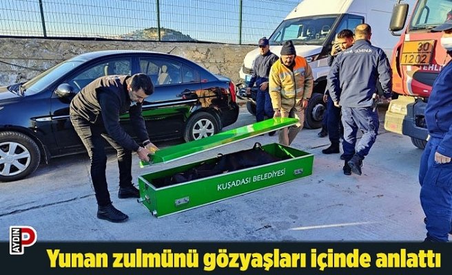 Yunan zulmünü gözyaşları içinde anlattı