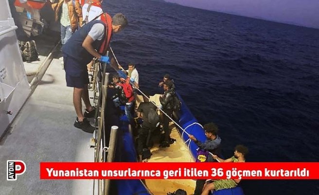 Yunanistan unsurlarınca geri itilen 36 göçmen kurtarıldı