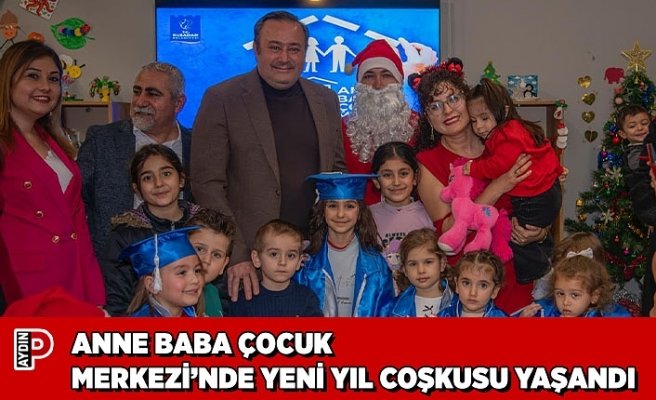 ANNE BABA ÇOCUK MERKEZİ’NDE YENİ YIL COŞKUSU YAŞANDI