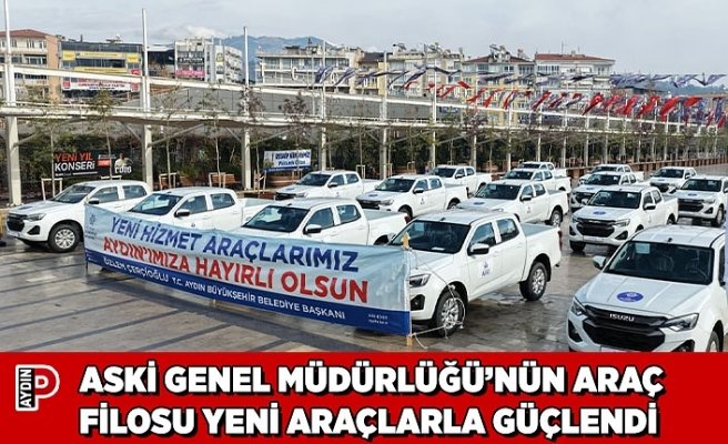 ASKİ GENEL MÜDÜRLÜĞÜ’NÜN ARAÇ FİLOSU YENİ ARAÇLARLA GÜÇLENDİ