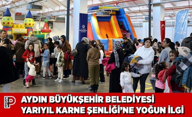 AYDIN BÜYÜKŞEHİR BELEDİYESİ YARIYIL KARNE ŞENLİĞİ’NE YOĞUN İLGİ