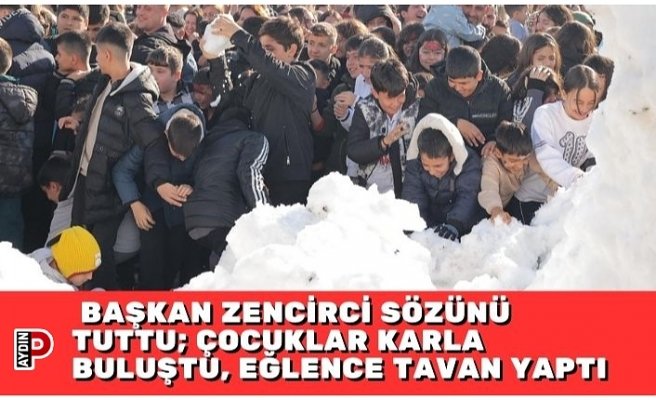 BAŞKAN ZENCİRCİ SÖZÜNÜ TUTTU; ÇOCUKLAR KARLA BULUŞTU, EĞLENCE TAVAN YAPTI