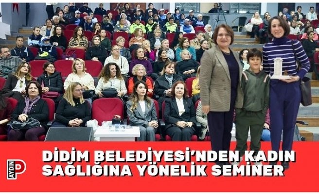 DİDİM BELEDİYESİ’NDEN KADIN SAĞLIĞINA YÖNELİK SEMİNER