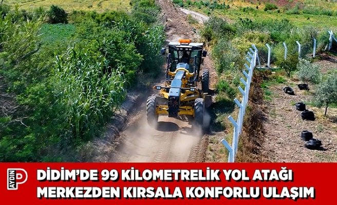 DİDİM’DE 99 KİLOMETRELİK YOL ATAĞI: MERKEZDEN KIRSALA KONFORLU ULAŞIM