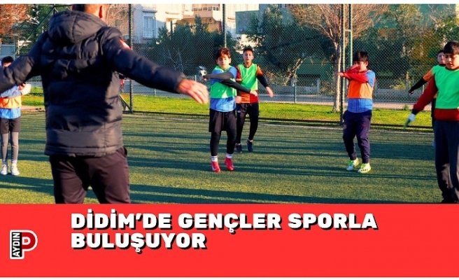 DİDİM’DE GENÇLER SPORLA BULUŞUYOR