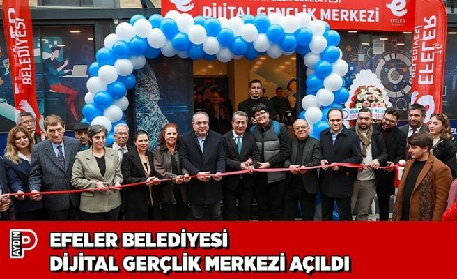 EFELER BELEDİYESİ DİJİTAL GERÇLİK MERKEZİ AÇILDI