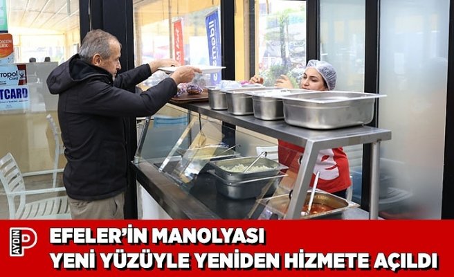 EFELER’İN MANOLYASI YENİ YÜZÜYLE YENİDEN HİZMETE AÇILDI