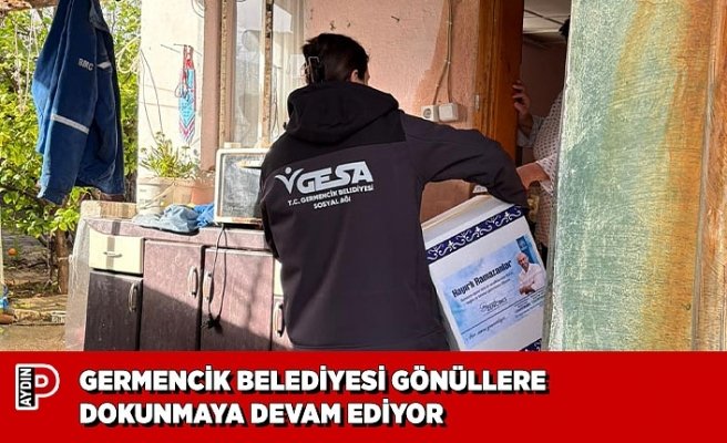 GERMENCİK BELEDİYESİ GÖNÜLLERE DOKUNMAYA DEVAM EDİYOR